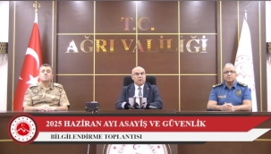  Ağrı'da Haziran Ayı Güvenlik Değerlendirmesi, Suçlarla Etkin Mücadele ve Operasyonla
