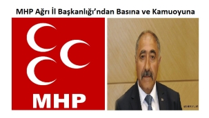 MHP Ağrı İl Başkanlığı'ndan Basına ve Kamuoyuna