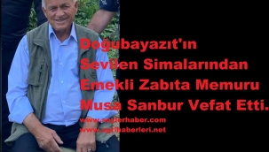 Emekli Zabıta Memuru Musa Sanbur Vefat Etti