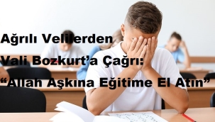 Ağrı LGS'de Makus Talihini Yenecek mi? Veliler Yeni Vali'den Umutlu