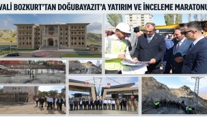 Ağrı Valisi Bozkurt, Doğubayazıt'ta Bir Dizi İnceleme ve Temel Atma Törenine Katıldı