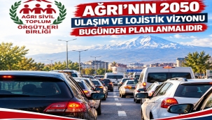 AĞRI'NIN ULAŞIM SORUNU BİR KAVŞAK SORUNU DEĞİLDİR
